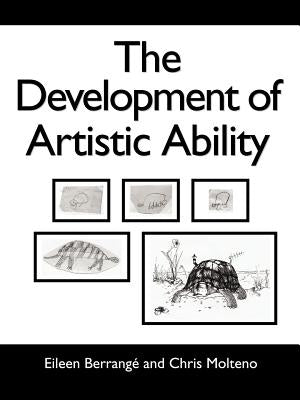 The Development of Artistic Ability by Berrang, Eileen