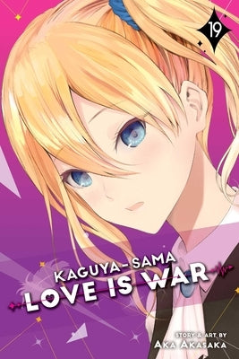 Kaguya-Sama: Love Is War, Vol. 19 by Akasaka, Aka
