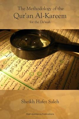 The Methodology of the Quran Al-Kareem for the Dawah by Islamia, Maktaba