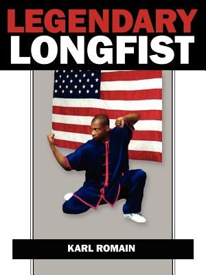 Legendary Longfist by Romain, Karl