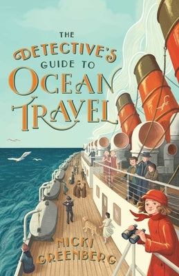 Detective's Guide to Ocean Travel by Greenberg, Nicki