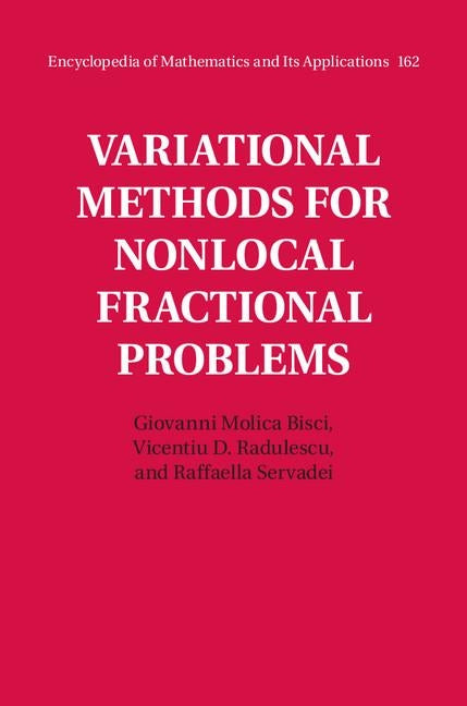 Variational Methods for Nonlocal Fractional Problems by Molica Bisci, Giovanni