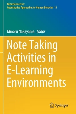 Note Taking Activities in E-Learning Environments by Nakayama, Minoru