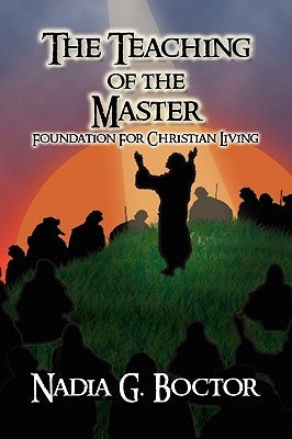 The Teaching of the Master by Boctor, Nadia G.