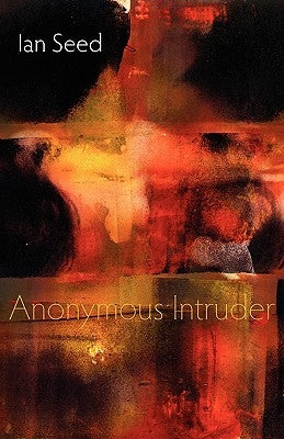 Anonymous Intruder by Seed, Ian