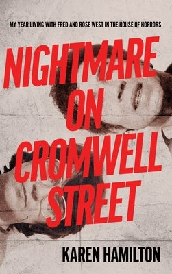 Nightmare on Cromwell Street by Hamilton, Karen