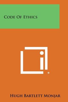 Code of Ethics by Monjar, Hugh Bartlett