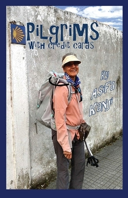 Pilgrims with Credit Cards by Kanji, Asifa