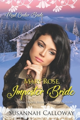 Mary Rose, Imposter Bride by Calloway, Susannah