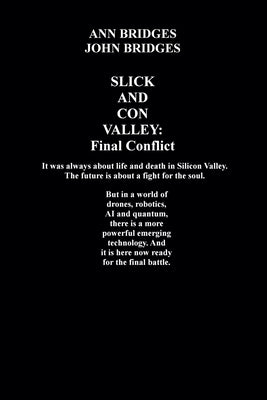 Slick and Con Valley: Final Conflict by Bridges, Ann