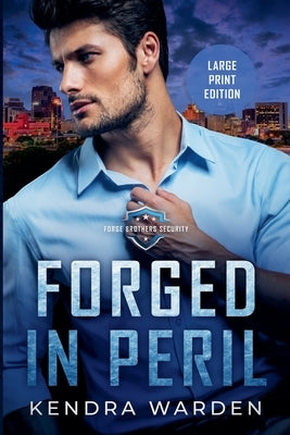 Forged in Peril Large Print by Warden, Kendra
