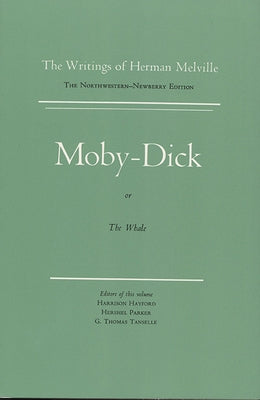 Moby-Dick, or the Whale: Volume 6, Scholarly Edition by Melville, Herman