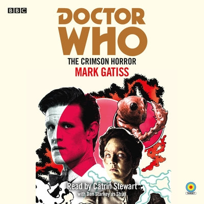 Doctor Who: The Crimson Horror: 11th Doctor Novelisation by Gatiss, Mark