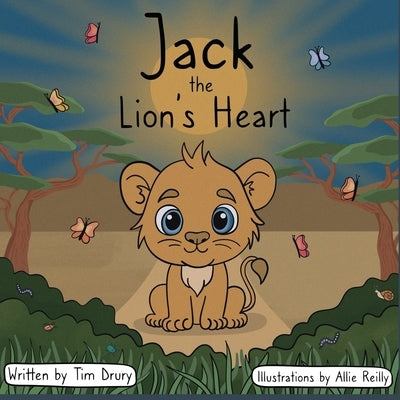 Jack the Lion's Heart by Reilly, Allie