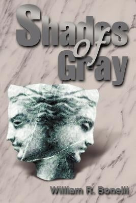 Shades of Gray by Bonelli, William R.