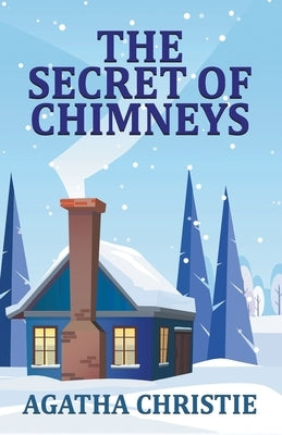 The Secret of Chimneys by Christie, Agatha