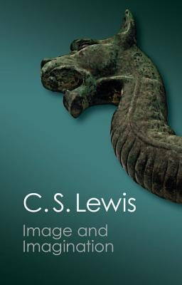 Image and Imagination: Essays and Reviews by Lewis, C. S.
