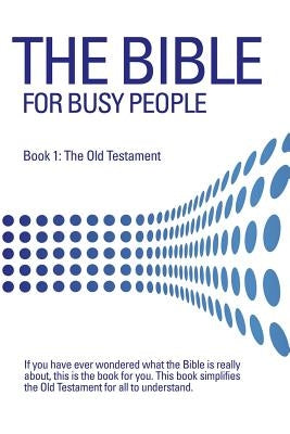 The Bible for Busy People by Berrier, Mark D.