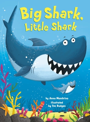 Big Shark, Little Shark by Membrino, Anna