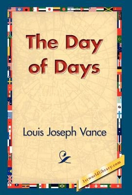 The Day of Days by Vance, Louis Joseph