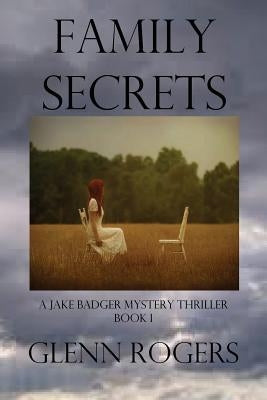 Family Secrets by Rogers, Glenn