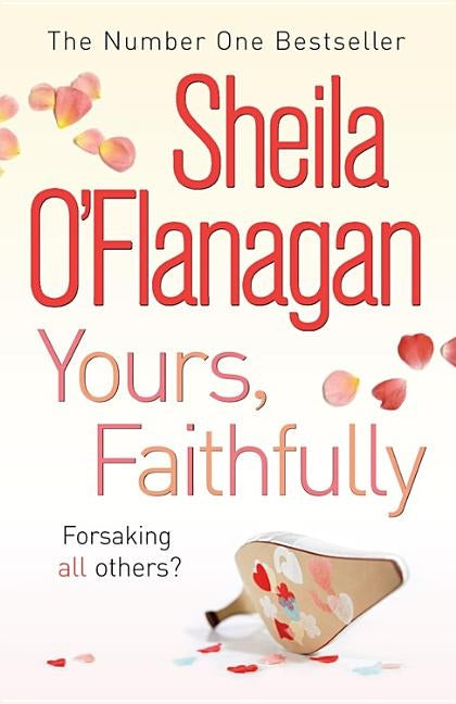 Yours, Faithfully by O'Flanagan, Sheila