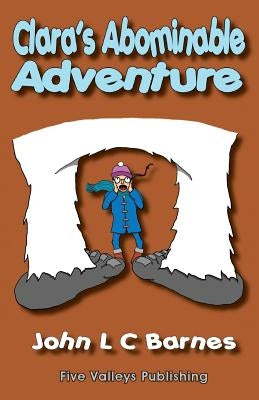 Clara's Abominable Adventure by Barnes, John L. C.