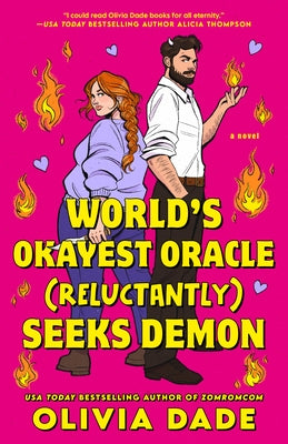 World's Okayest Oracle (Reluctantly) Seeks Demon by Dade, Olivia