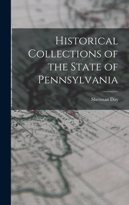 Historical Collections of the State of Pennsylvania by Day, Sherman