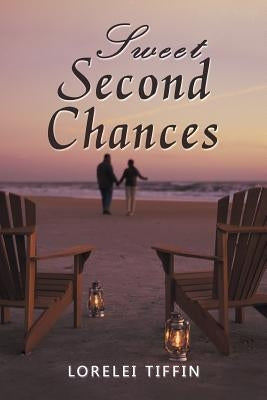 Sweet Second Chances by Tiffin, Lorelei