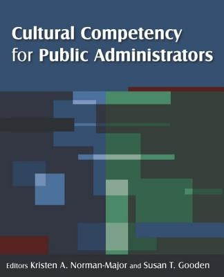 Cultural Competency for Public Administrators by Norman-Major, Kristen A.