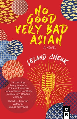 No Good Very Bad Asian by Cheuk, Leland
