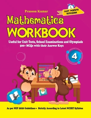 Mathematics Workbook Class 4 by Kumar, Prasoon