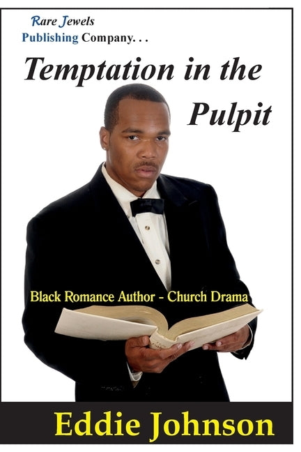 Temptation in the Pulpit: Black Romance Author - Church Drama by Johnson, Eddie
