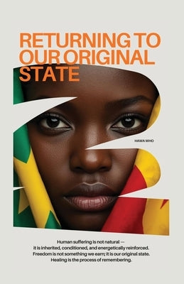 Returning To Our Original State by Who, Hawa