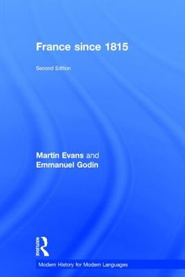 France Since 1815 by Evans, Martin