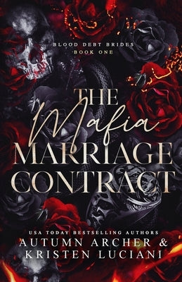 The Mafia Marriage Contract: Dark Irish Mafia Arranged Marriage Romance by Archer, Autumn