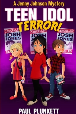 Teen Idol Terror (A Jenny Johnson Mystery) by Plunkett, Paul