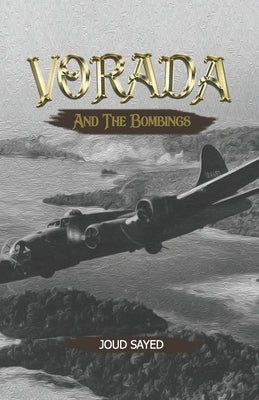 Vorada and the Bombings by Sayed, Joud