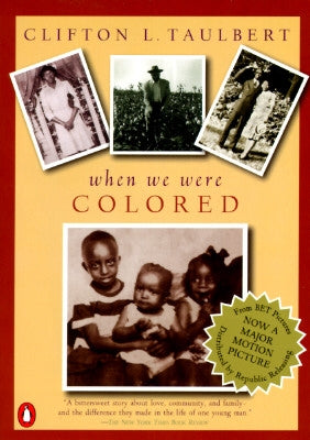 Once Upon a Time When We Were Colored: Tie in Edition by Taulbert, Clifton L.