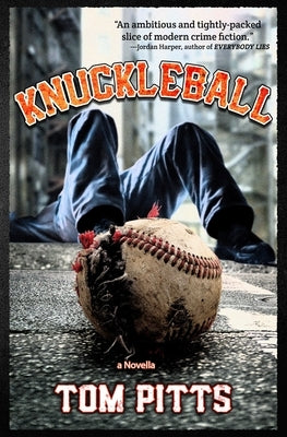 Knuckleball by Pitts, Tom