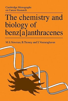 The Chemistry and Biology of Benz[a]anthracenes by Newman, M. S.