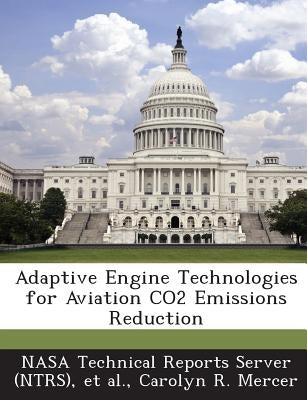 Adaptive Engine Technologies for Aviation CO2 Emissions Reduction by Nasa Technical Reports Server (Ntrs)