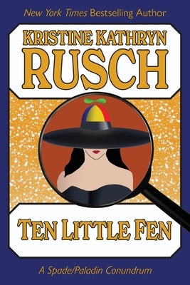 Ten Little Fen: A Spade/Paladin Conundrum by Rusch, Kristine