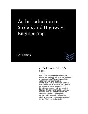 An Introduction to Streets and Highways Engineering by Guyer, J. Paul