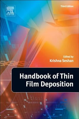 Handbook of Thin Film Deposition by Seshan, Krishna