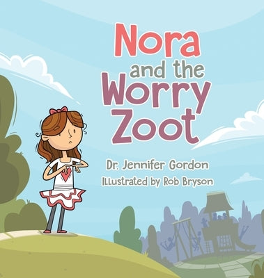 Nora and the Worry Zoot by Gordon, Jennifer