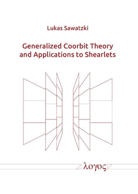Generalized Coorbit Theory and Applications to Shearlets by Sawatzki, Lukas