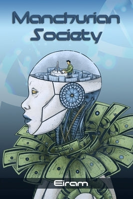 Manchurian Society by Eiram