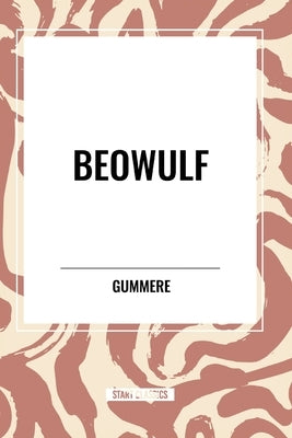 Beowulf by Gummere